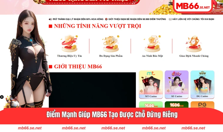 Ưu điểm nổi bật tạo nên dấu ấn riêng của nền tảng này